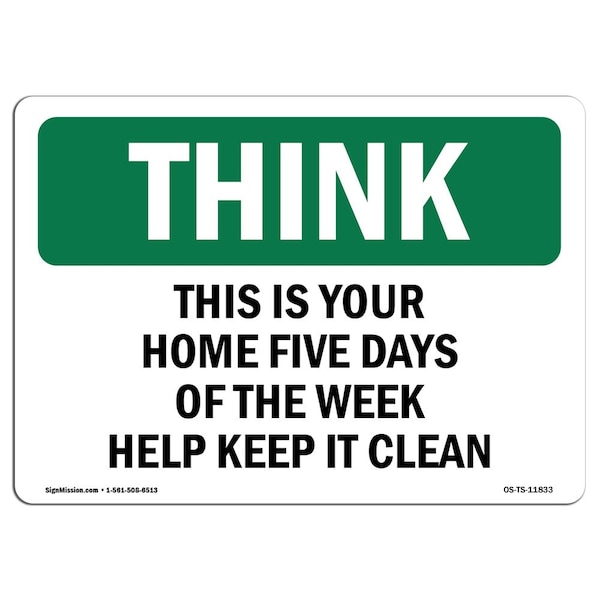 OSHA THINK, 3.5" Height, 5" x 3.5", Landscape, PK10, Home Five Days Of Week Help Keep It Clean